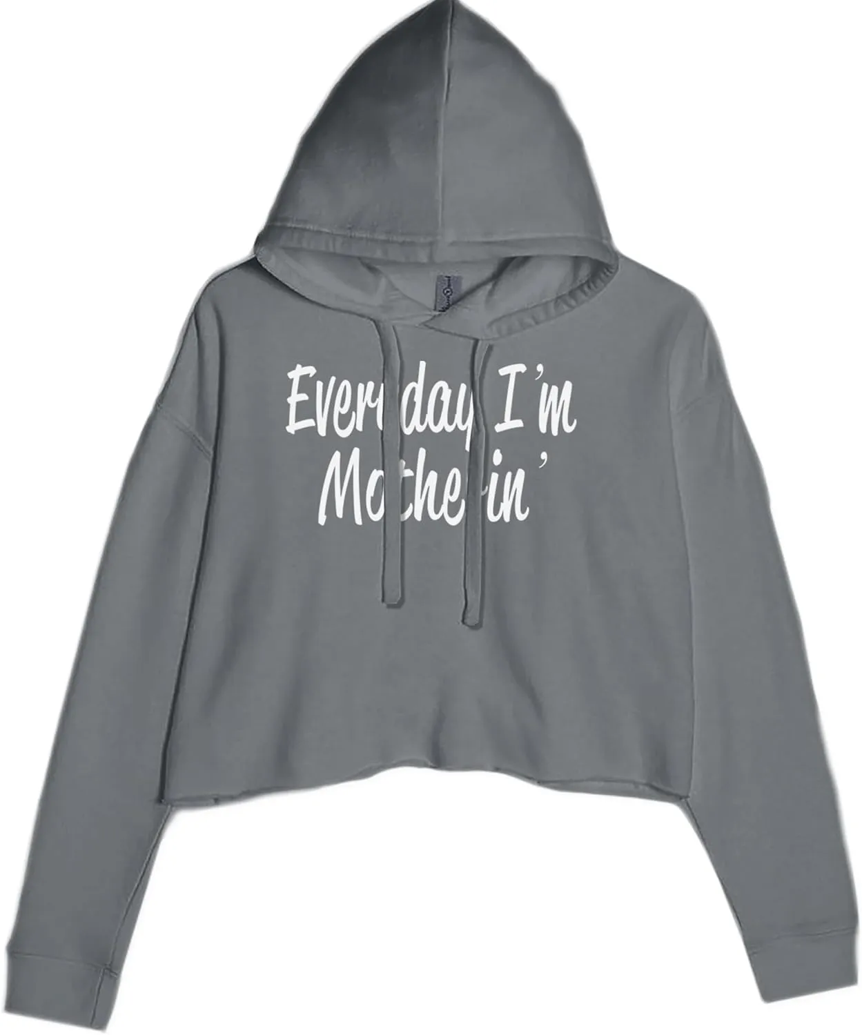 Everyday I'm Motherin Mom Mother Cropped Fleece Hoodie, Soft & Cozy, Trendy Fit